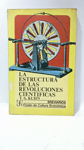 La Estructura De Las Revoluciones Científicas - T S Kuhn 