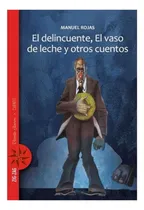Comprar Libro El Delincuente, El Vaso De Leche, Y Otros Cuentos - M