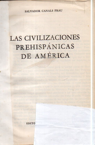 Las Civilizaciones Prehispanicas De America Salvador Canals 
