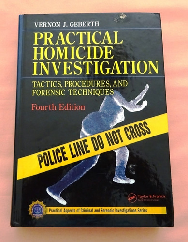 Investigacion Practica De Homicidios (vernon Geberth)