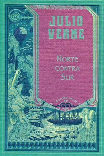 Norte Contra Sur - Julio Verne