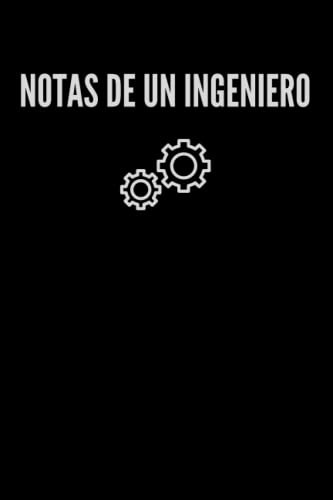 Notas De Un Ingeniero: Libreta Para Que Un Ingeniero Tome Su