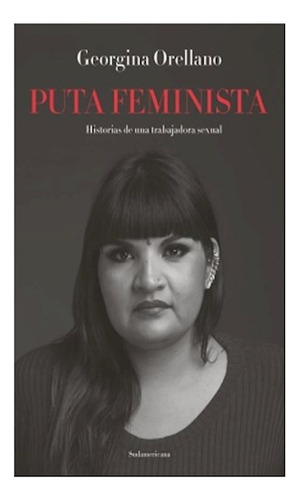 Libro Puta Feminista Historias De Una Trabajadora Sexual (co