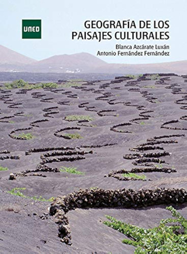 Geografía De Los Paisajes Culturales (grado) / Blanca Azcára