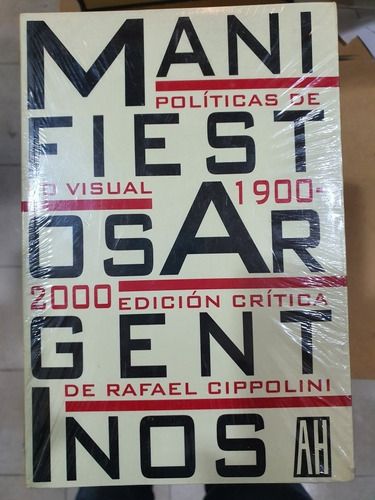 Libro:manifiestos Argentinos-r.cippolini 1900-2000