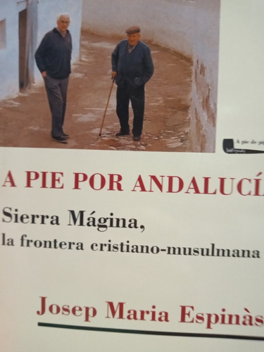 A Pie Por Andalucia Sierra Magica Maria Espinas