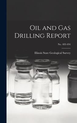 Libro Oil And Gas Drilling Report; No. 483-494 - Illinois...