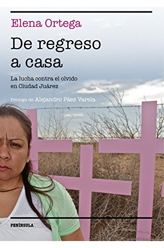 Libro De Regreso A Casa La Lucha Contra El Olvido En Ciudad