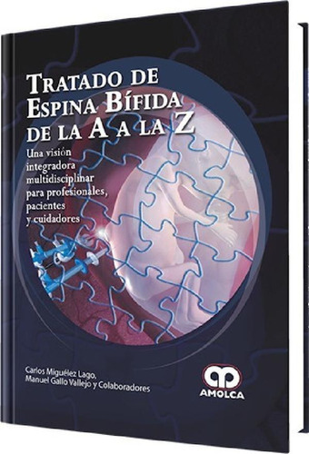 Libro - Tratado De Espina Bífida De La A A La Z - Una Visió