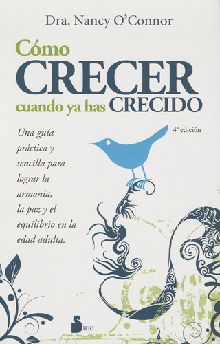 Como Crecer Cuando Ya Has Crecido (n. E.)