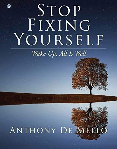 Stop Fixing Yourself: Wake Up, All Is Well (libro En Inglés)