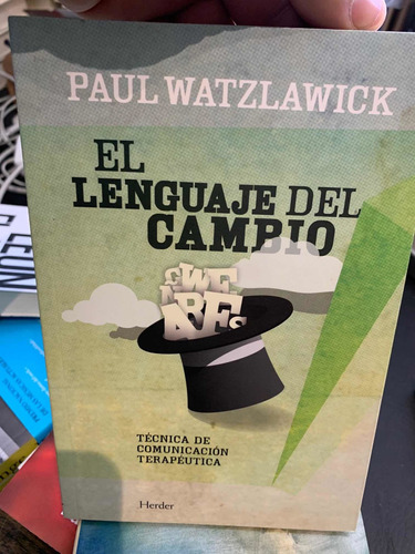 El Lenguaje Del Cambio. Paul Watzlawick