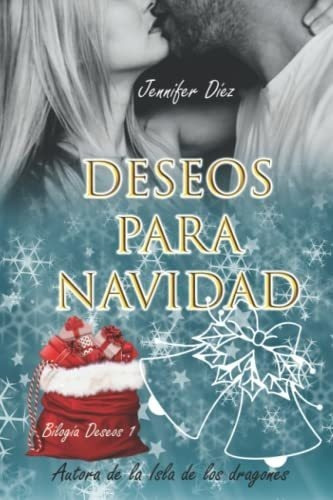 Deseos Para Navidad - Diez, Jennifer, De Díez, Jenni. Editorial Independently Published En Español