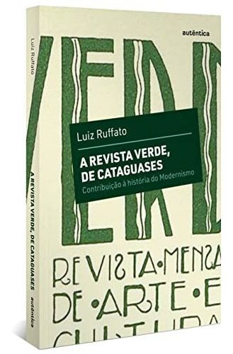 Libro A Revista Verde De Cataguases Contribuição À História