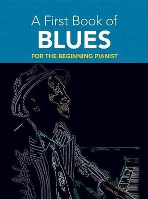 Libro A First Book Of Blues For The Beginning Pianist - D...