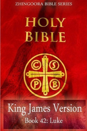 Holy Bible, King James Version, Book 42 Luke - Zhingoora ...