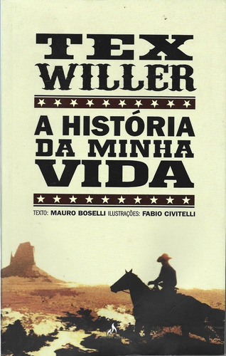 Tex Willer - A História Da Minha Vida