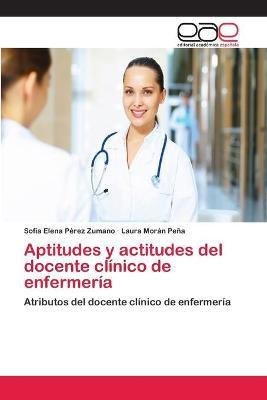 Libro Aptitudes Y Actitudes Del Docente Clinico De Enferm...