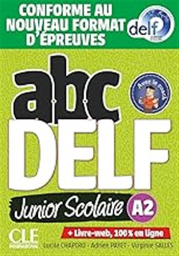 Abc Delf Junior Scolaire A2 Livre+dvd: Livre De L'eleve A2 +