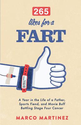 Libro 265 Likes For A Fart: A Year In The Life Of A Fathe...