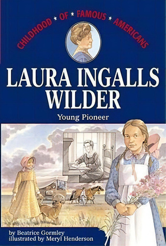 Laura Ingalls Wilder, De Beatrice Gormley. Editorial Aladdin Paperbacks, Tapa Blanda En Inglés