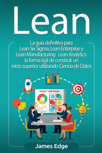 Libro: Lean: La Guía Definitiva Para Lean Six Sigma, Lean En