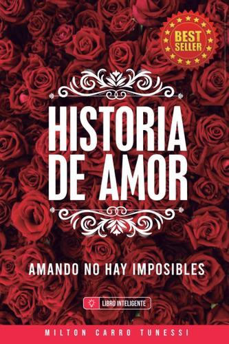 Libro: Historia De Amor: Amando No Hay Imposibles (spanish E