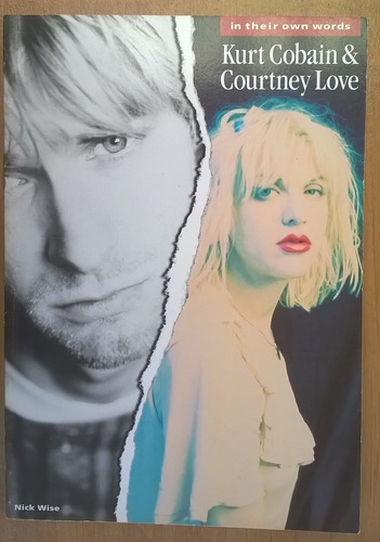 Livro Kurt Cobain & Courtney Love In Their Own Words P3 (Usado)