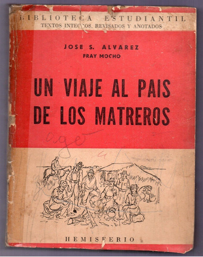 Libro Un Viaje Al País De Los Matreros De J. Álvarez