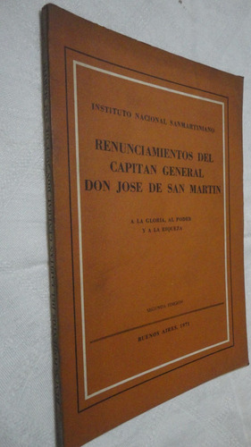 Renunciamiento Del Capitán General Don José De San Martín