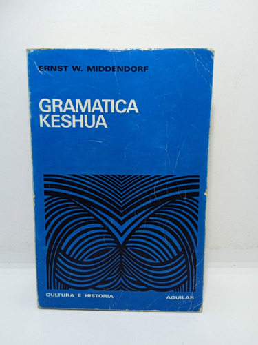 Gramática Keshua - Ernst W. Middendorf - Gramática 
