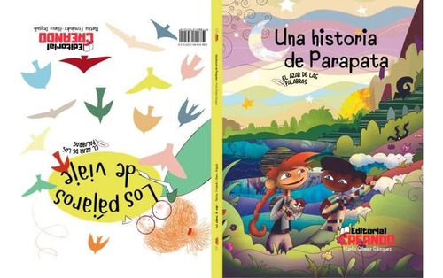 Una Historia De Parapata Y Los Pájaros De Viaje - Colección: