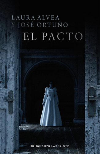 Libro: El Pacto. Alvea, Laura/ortuño, Jose. Minotauro