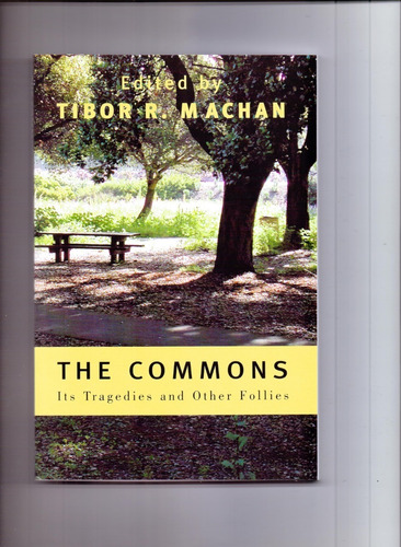 The Commons: Its Tragedies And Other Follies 