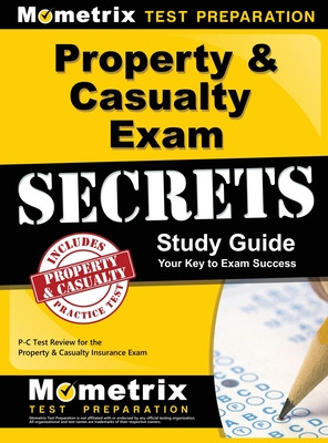 Libro Property & Casualty Exam Secrets Study Guide: P-c T...