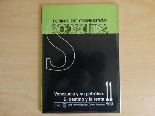 Venezuela Y Su Petróleo, Destino De La Renta, Luís P. España