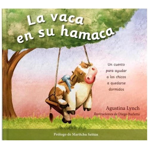 Libro La Vaca En Su Hamaca De Agustina Lynch