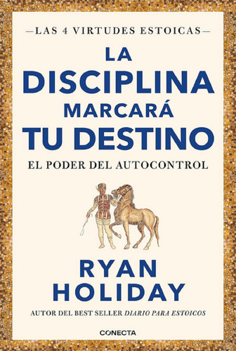 Libro La Disciplina Marcará Tu Destino Ryan Holiday Original