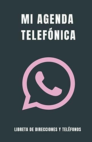 Libreta De Direcciones Y Telefonos - Mi Agenda..., de Offic, Ukay. Editorial Independently Published en español