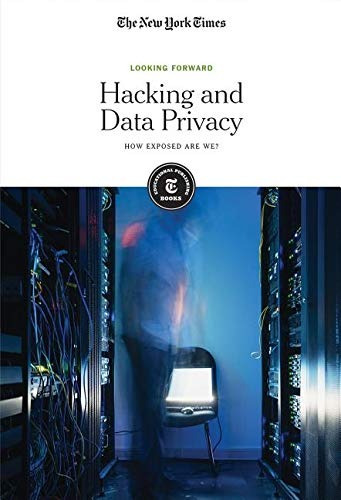 Hacking And Data Privacy How Exposed Are Wer (looking Forwar