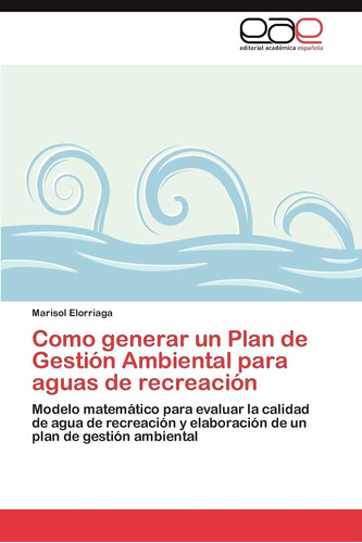 Libro: Como Generar Un Plan De Gestión Ambiental Para Aguas