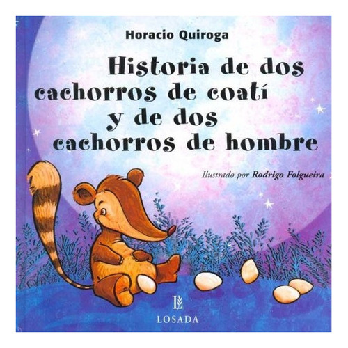 Historia De Dos Cachorros De Coati Y De Dos Cachorros Hombre