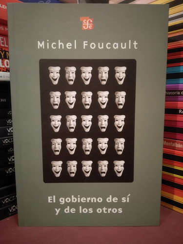 El Gobierno De Sí Y De Los Otros - Michel Foucault