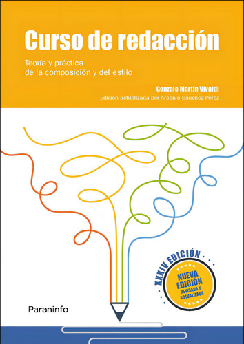 Curso De Redaccion. Teoria Y Practica De La Composicion Y...
