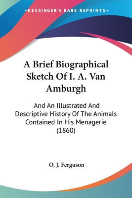 Libro A Brief Biographical Sketch Of I. A. Van Amburgh: A...