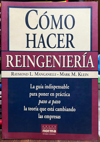Como Hacer Reingeniería - Raymond L. Manganelli