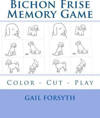 Bichon Frise Memory Game : Color - Cut - Play - Gail Fors...