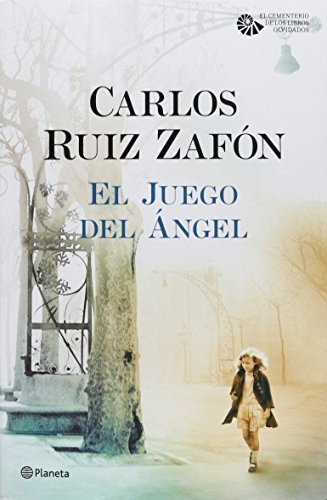 Carlos Ruiz Zafón - El Juego Del Ángel (pasta Blanda)