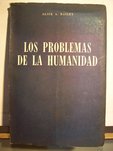 Adp Los Problemas De La Humanidad Bailey / Ed Kier 1957 Bsas