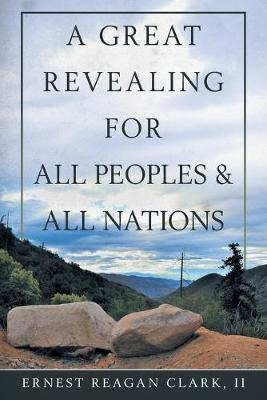 Libro A Great Revealing For All Peoples & All Nations - E...